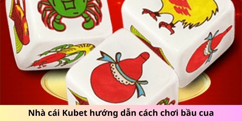 Cách vận hành của mỗi ván cược Bầu Cua tại Kubet77